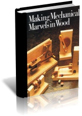 Making Mechanical Marvels in Wood